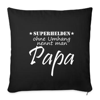 Superheld Papa Geschenkidee - Sofakissenbezug 45 x 45 cm - Schwarz - Vorne