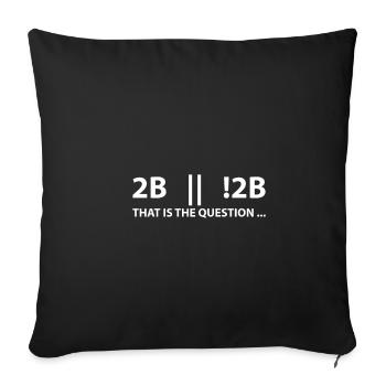 2B or not 2B that is the question - Housse de coussin décorative 45 x 45 cm - noir - Devant