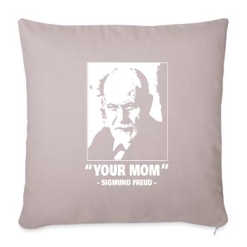 Sigmund Freud Your mother quote joke gift - Sofa pillowcase 17,3'' x 17,3'' (45 x 45 cm) - light taupe - Front