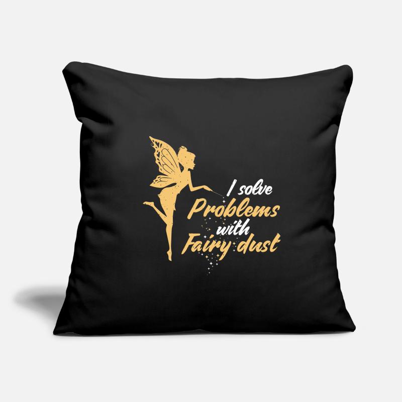I solve problems with fairy dust Fee Geschenk Sofakissenbezug 45 x 45 cm