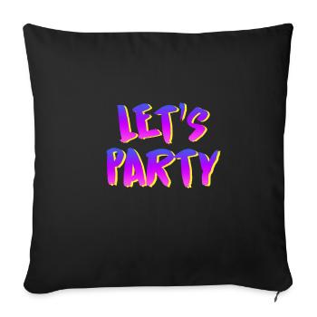 Lets party - Sofa pillowcase 17,3'' x 17,3'' (45 x 45 cm) - black - Front