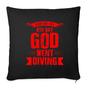 Diver Shirt · GOD WENT DIVING · Gift - Sofa pillowcase 17,3'' x 17,3'' (45 x 45 cm) - black - Front