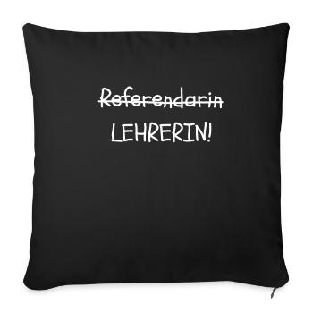 Referendariat Ref Vorbereitungsdienst Geschenk - Sofakissenbezug 45 x 45 cm - Schwarz - Vorne