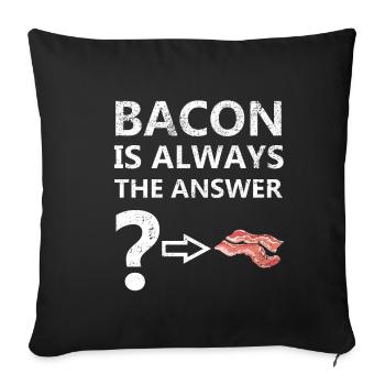 Bacon Breakfast Meat Grilling Bacon Gift - Sofa pillowcase 17,3'' x 17,3'' (45 x 45 cm) - black - Front