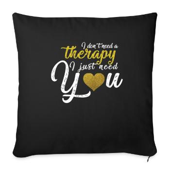Aucune thérapie mais vous aimez votre couple - Housse de coussin décorative 45 x 45 cm - noir - Devant
