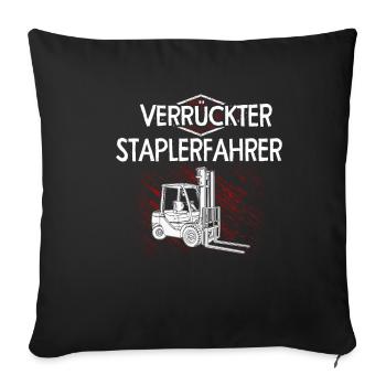 Verrückter Staplerfahrer Gabelstapler - Sofakissenbezug 45 x 45 cm - Schwarz - Vorne