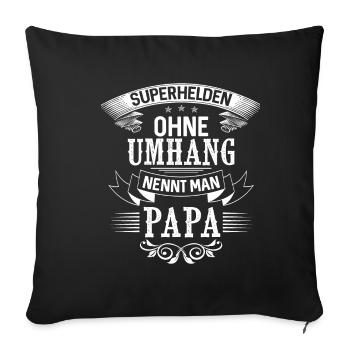 Superheroes without a cloak are called daddy - Sofa pillowcase 17,3'' x 17,3'' (45 x 45 cm) - black - Front