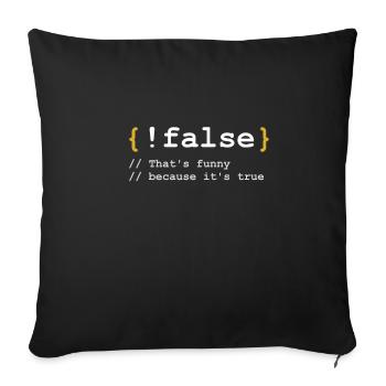 False gift for computer scientists - Sofa pillowcase 17,3'' x 17,3'' (45 x 45 cm) - black - Front