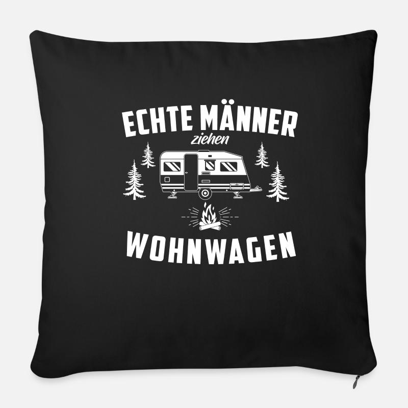 Echte Männer ziehen Wohnwagen - Sofakissenbezug 45 x 45 cm - Schwarz