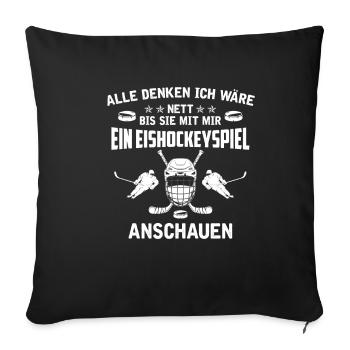 Eishockey Eishockeyspieler Spruch - Sofakissenbezug 45 x 45 cm - Schwarz - Vorne