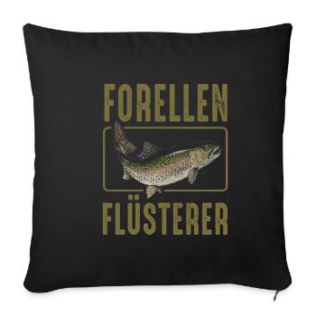 Forellen Flüsterer - Sofakissenbezug 45 x 45 cm - Schwarz - Vorne