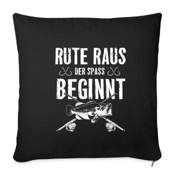 Rute Raus Der Spass Beginnt - Sofakissenbezug 45 x 45 cm - Schwarz - Vorne