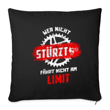 Wer nicht stürzt fährt nicht am Limit MTB - Sofakissenbezug 45 x 45 cm - Schwarz - Vorne