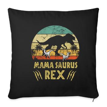 Mama Saurus Rex Dino Muttertag Geschenk Oma T-rex - Sofakissenbezug 45 x 45 cm - Schwarz - Vorne