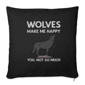 Wolves Make Me Happy Wolf - Sofa pillowcase 17,3'' x 17,3'' (45 x 45 cm) - black - Front