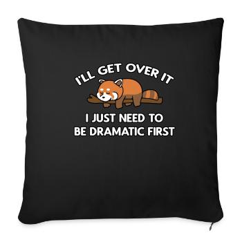 I'll Get Over It Red Panda - Sofa pillowcase 17,3'' x 17,3'' (45 x 45 cm) - black - Front