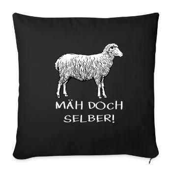 Mäh Doch Selber! Lustiges Schaf Blöken Gras Mähen - Sofakissenbezug 45 x 45 cm - Schwarz - Vorne