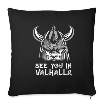 See You In Valhalla Vikings Walhalla - Sofa pillowcase 17,3'' x 17,3'' (45 x 45 cm) - black - Front