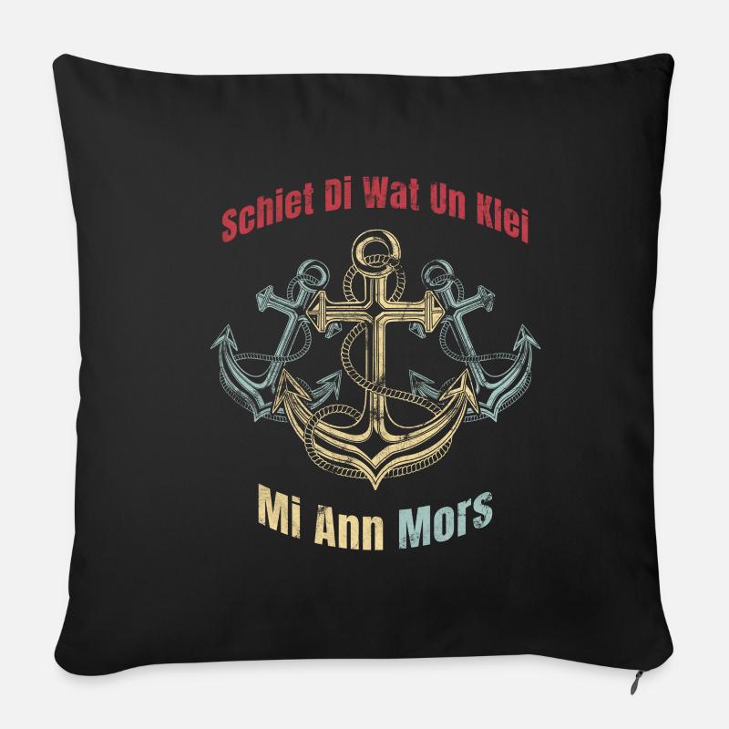 Plattdeutsch Schiet di wat un klei mi ann Mors - Sofakissenbezug 45 x 45 cm - Schwarz
