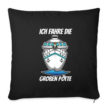 Harald Krull - Ich fahre die großen Pötte - Sofakissenbezug 45 x 45 cm - Schwarz - Vorne