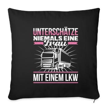 Never underestimate a woman being stalked in a truck - Sofa pillowcase 17,3'' x 17,3'' (45 x 45 cm) - black - Front