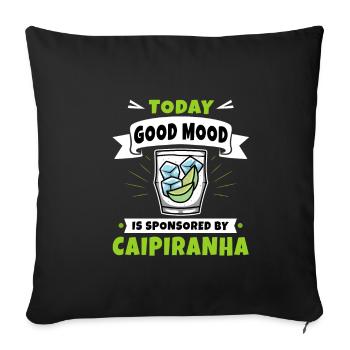 Caipirinha - Today Good mood - Sofakissenbezug 45 x 45 cm - Schwarz - Vorne