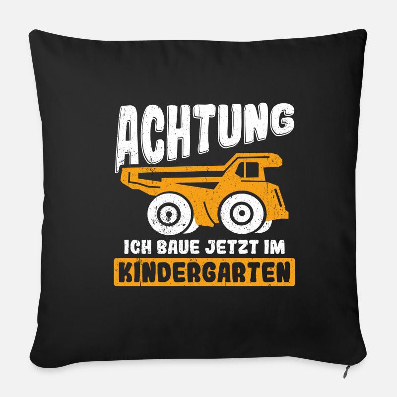 ACHTUNG Ich bin jetzt ein Kindergarten Kind Bagger - Sofakissenbezug 45 x 45 cm - Schwarz
