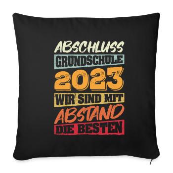 Abschluss Grundschule 2023 mit Abstand die Besten - Sofakissenbezug 45 x 45 cm - Schwarz - Vorne