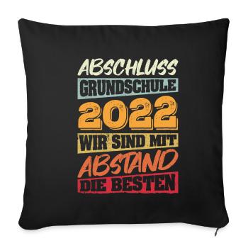 Abschluss Grundschule 2022 mit Abstand die Besten - Sofakissenbezug 45 x 45 cm - Schwarz - Vorne