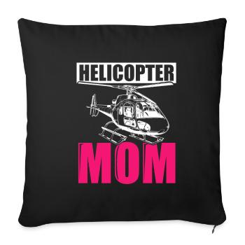 Helikopter Mom Muttertag Mama Geschenk Hubschraube - Sofakissenbezug 45 x 45 cm - Schwarz - Vorne