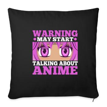 Warning may start talking about anime - Sofa pillowcase 17,3'' x 17,3'' (45 x 45 cm) - black - Front