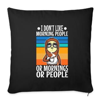 I hate morning people - Sofa pillowcase 17,3'' x 17,3'' (45 x 45 cm) - black - Front