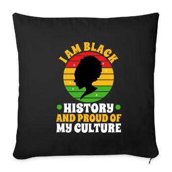 I am black history and proud of my Culture - Sofa pillowcase 17,3'' x 17,3'' (45 x 45 cm) - black - Front