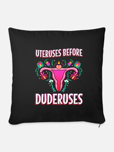 Uteruses Before Duderuses - Sofakissenbezug 45 x 45 cm - Schwarz