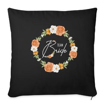 Team Bride JGA Blumen Braut Hochzeit Junggesellena - Sofakissenbezug 45 x 45 cm - Schwarz - Vorne