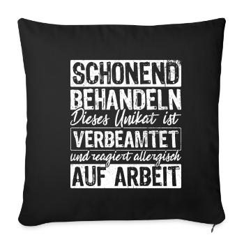 Beamten Beamter Schonend behandeln Allergisch auf - Sofakissenbezug 45 x 45 cm - Schwarz - Vorne