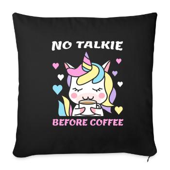 No talkie before drinking coffee Mrs. Unicorn - Sofa pillowcase 17,3'' x 17,3'' (45 x 45 cm) - black - Front