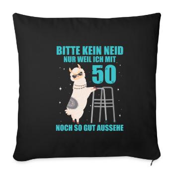 50. Geburtstag Geschenk Lama Alpaka Kein Neid - Sofakissenbezug 45 x 45 cm - Schwarz - Vorne