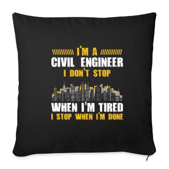Civil Engineer Gift Civil Engineer Don't Stop - Sofa pillowcase 17,3'' x 17,3'' (45 x 45 cm) - black - Front