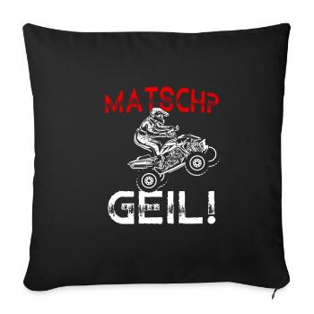 Quad Bike Biker Quad Zubehör Quad Matsch Geil Spru - Sofakissenbezug 45 x 45 cm - Schwarz - Vorne