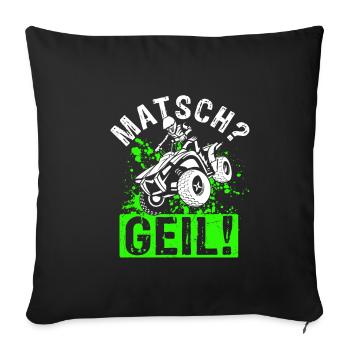 Quad Bike Biker Quad Zubehör Quad Geschenk Matsch - Sofakissenbezug 45 x 45 cm - Schwarz - Vorne