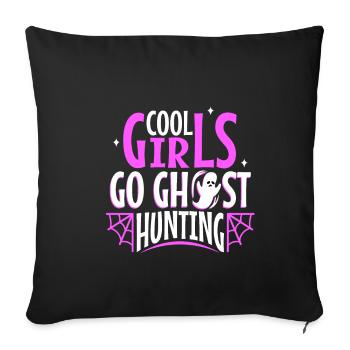 Cool girls go ghost hunting - Sofa pillowcase 17,3'' x 17,3'' (45 x 45 cm) - black - Front