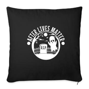 After Lives Matter - Sofa pillowcase 17,3'' x 17,3'' (45 x 45 cm) - black - Front