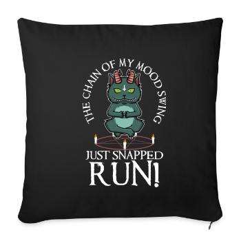 La chaîne sur mon swing d’humeur vient de claquer la course - Housse de coussin décorative 45 x 45 cm - noir - Devant