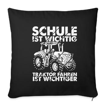 Traktor Spruch Schule Ist Wichtig Traktor Jungen T - Sofakissenbezug 45 x 45 cm - Schwarz - Vorne
