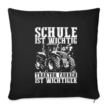 Traktor Spruch Schule Ist Wichtig Traktor Jungen T - Sofakissenbezug 45 x 45 cm - Schwarz - Vorne