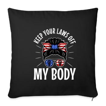 Gardez vos lois hors de mon corps - Housse de coussin décorative 45 x 45 cm - noir - Devant