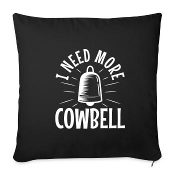 I need more Cowbell - Sofakissenbezug 45 x 45 cm - Schwarz - Vorne