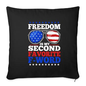 Freedom is my second favorite f word - Sofa pillowcase 17,3'' x 17,3'' (45 x 45 cm) - black - Front