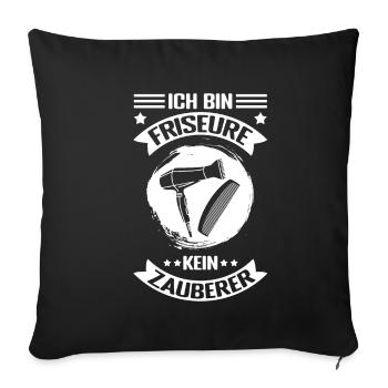 Friseurin Friseur Zauberer Spruch Haarstylist Gesc - Sofakissenbezug 45 x 45 cm - Schwarz - Vorne